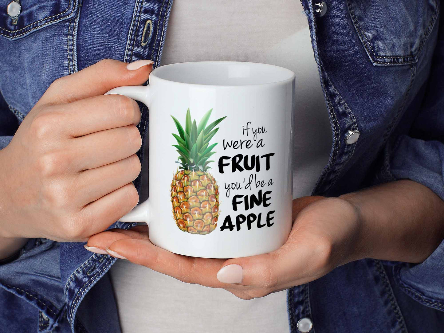 You'd Be A Fine Apple Coffee Mug