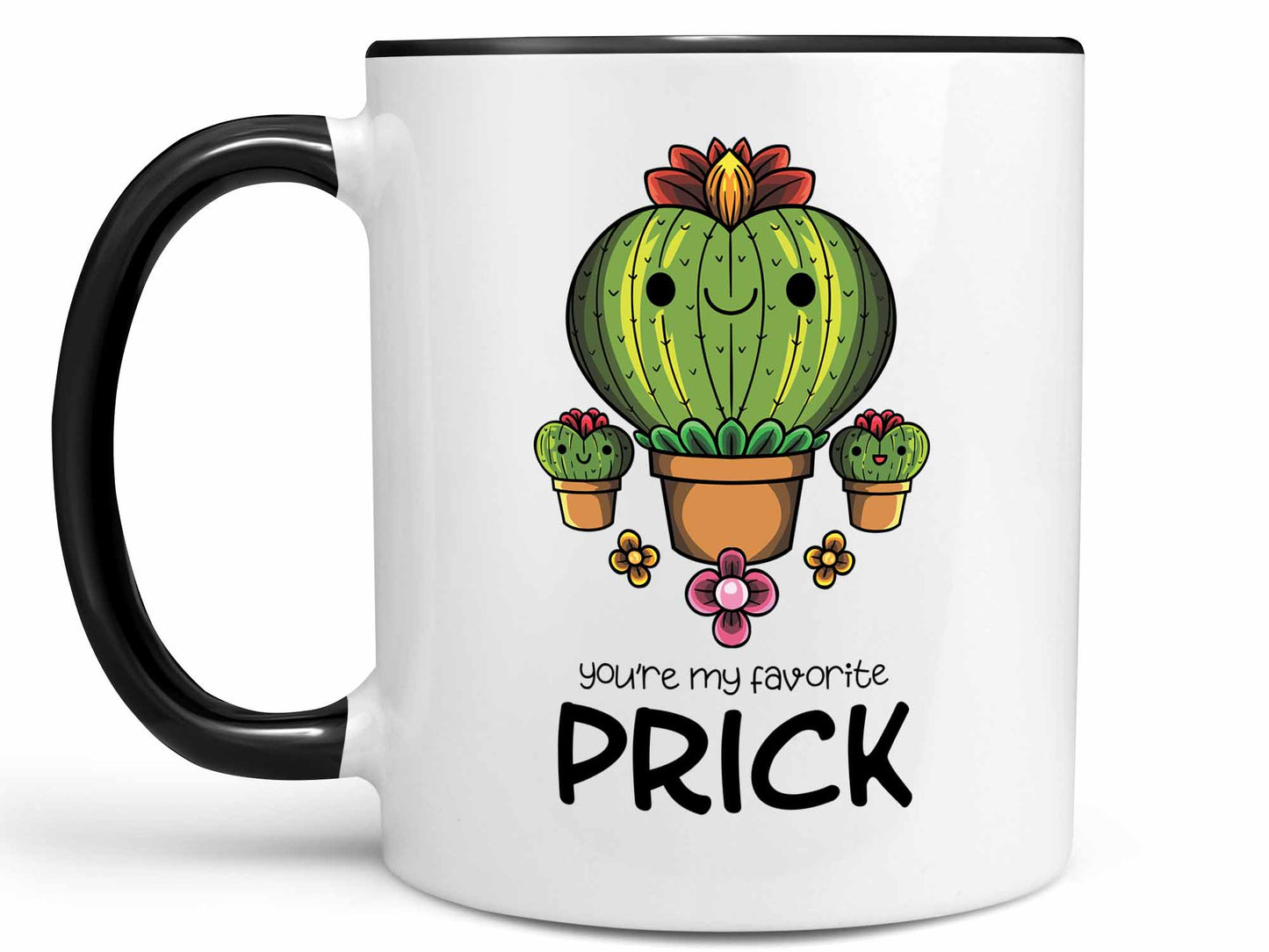 You're My Favorite Prick Coffee Mug