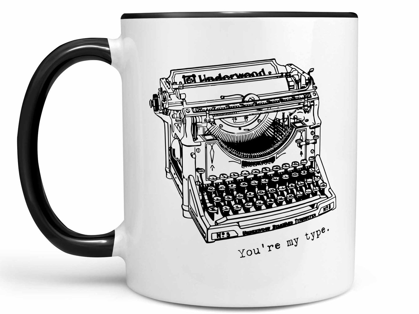 You're My Type Coffee Mug