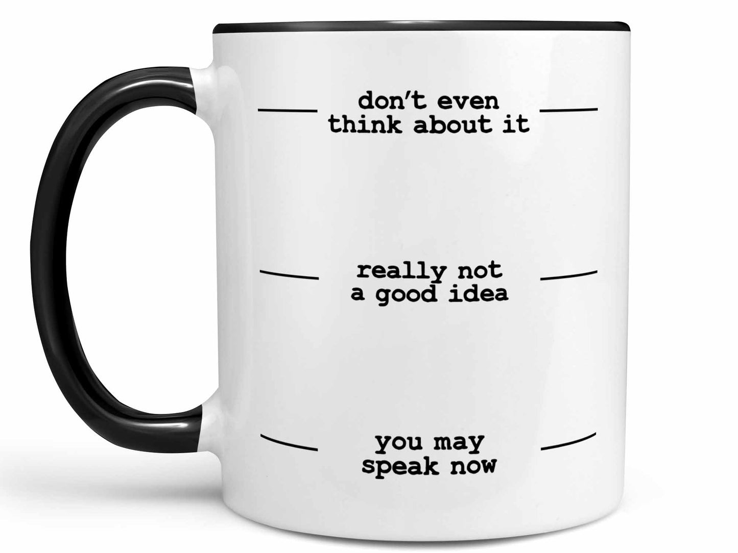 You May Speak Now Coffee Mug