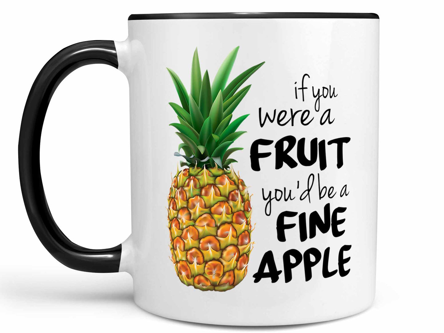 You'd Be A Fine Apple Coffee Mug