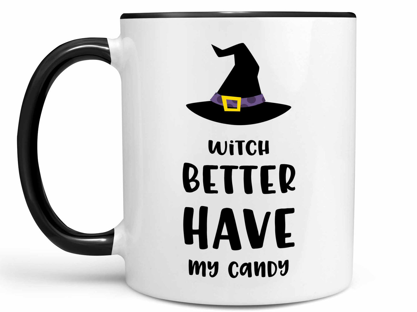 Witch Better Have My Candy Coffee Mug