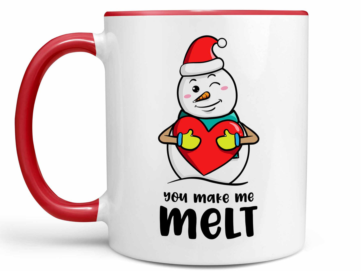 You Make Me Melt Coffee Mug
