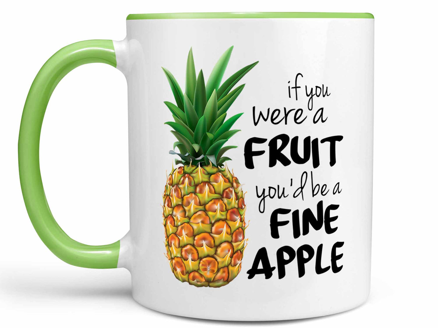 You'd Be A Fine Apple Coffee Mug