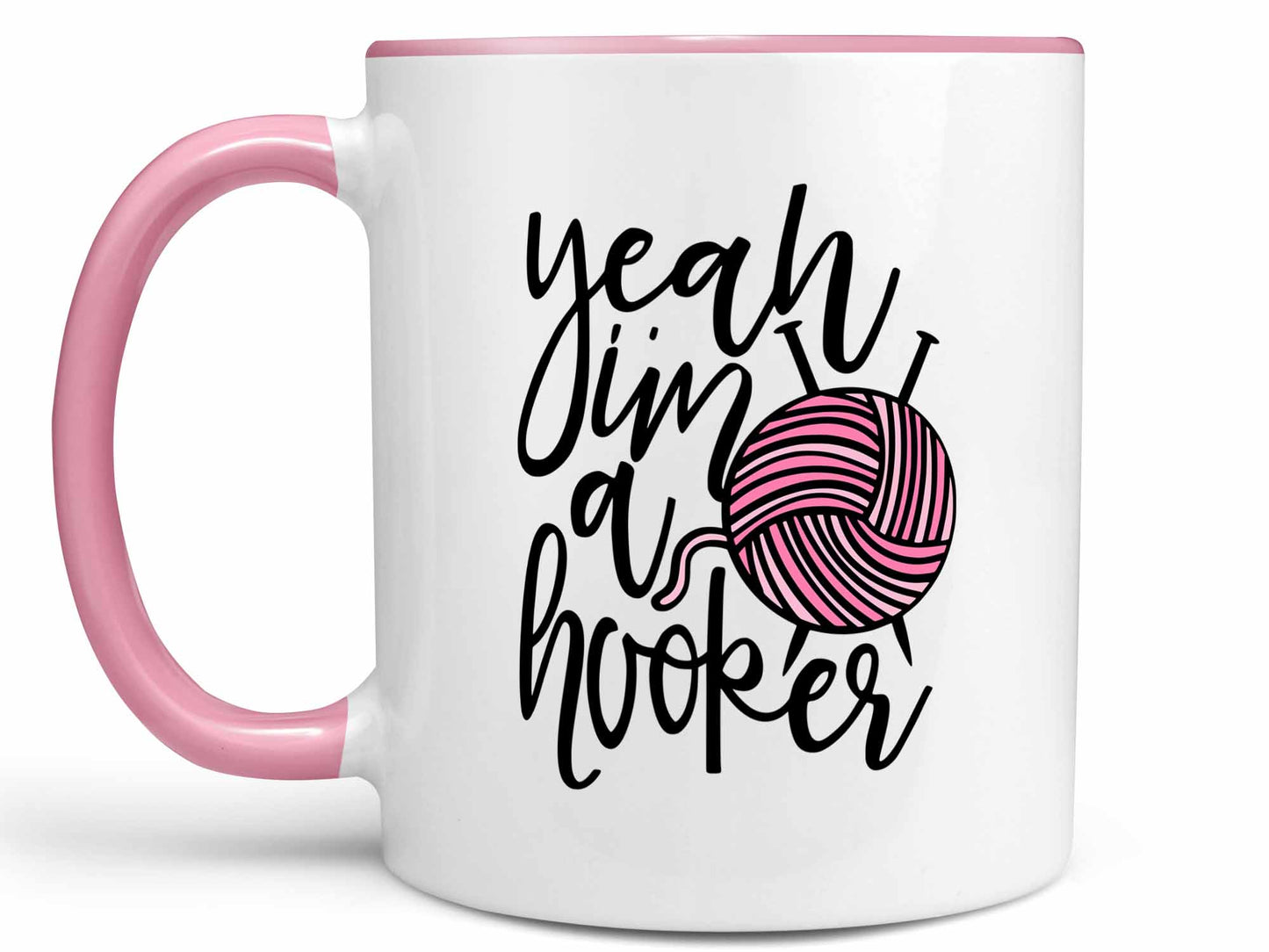 Yeah I'm a Hooker Coffee Mug
