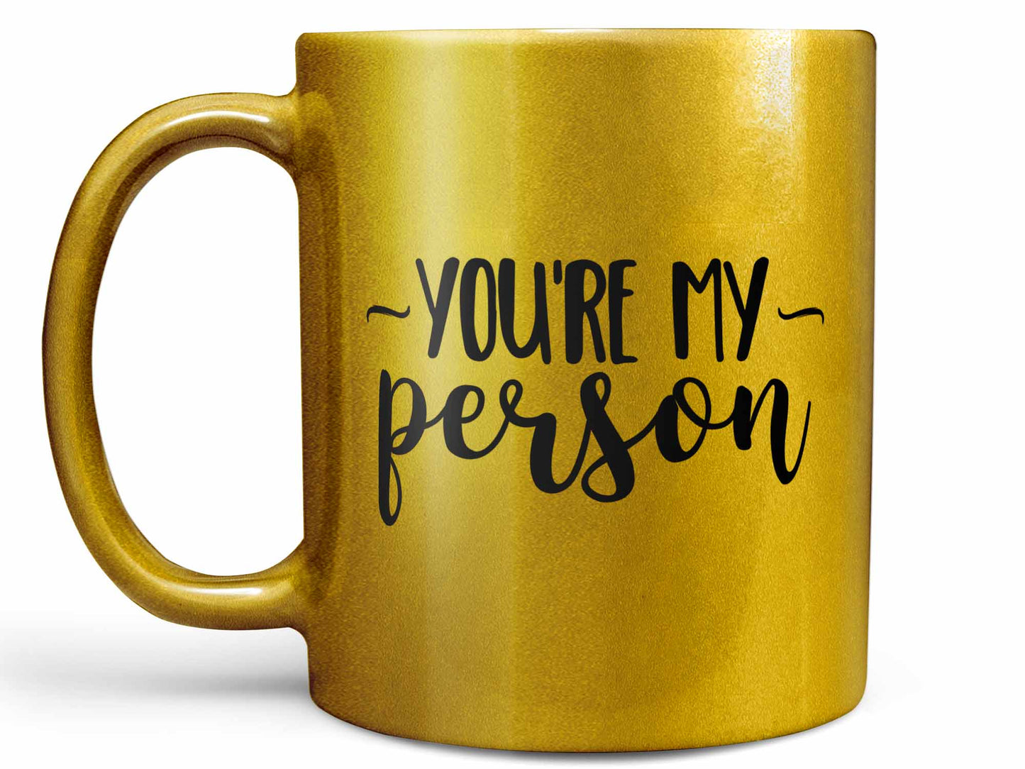 You're My Person Coffee Mug