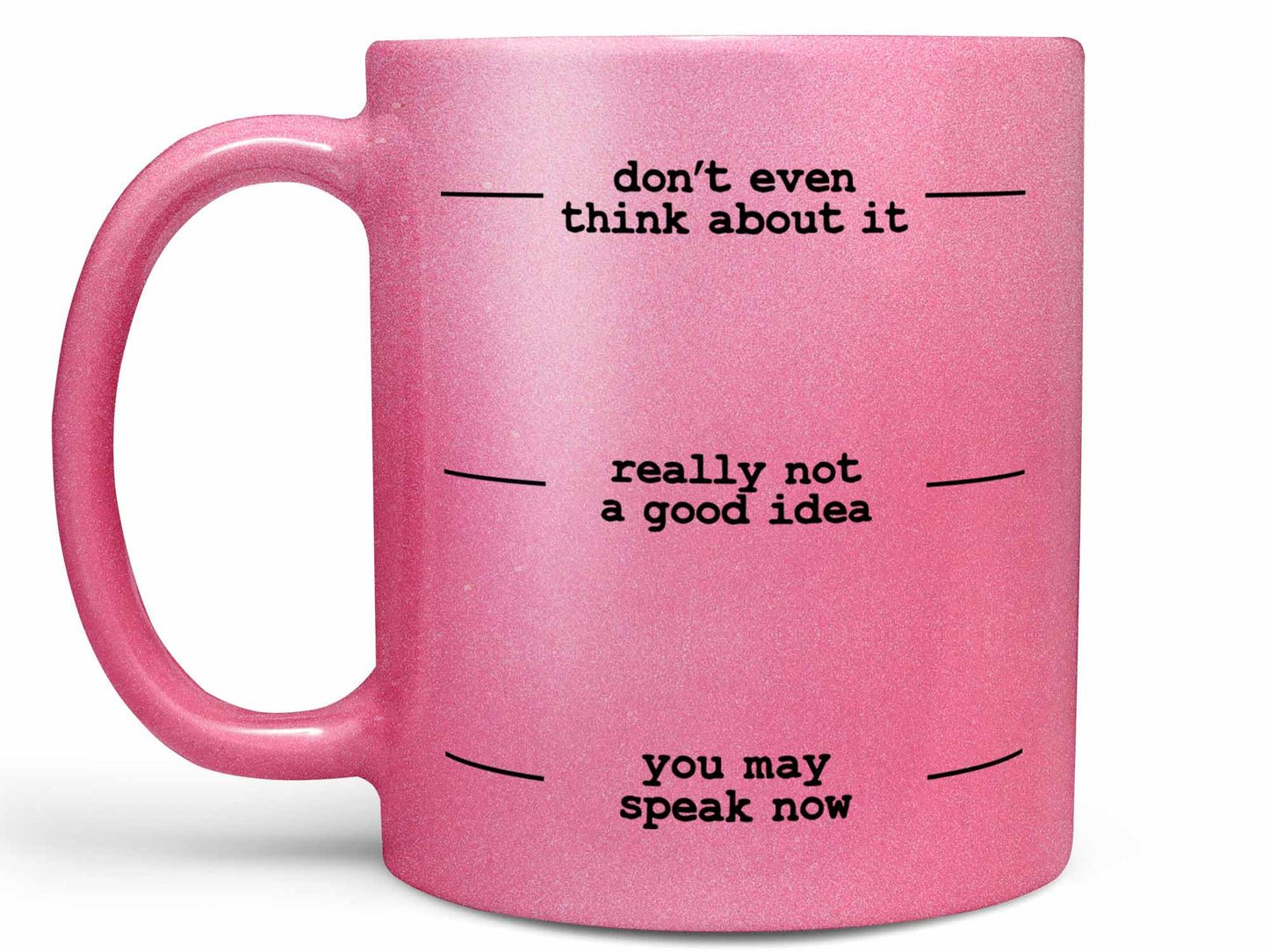 You May Speak Now Coffee Mug