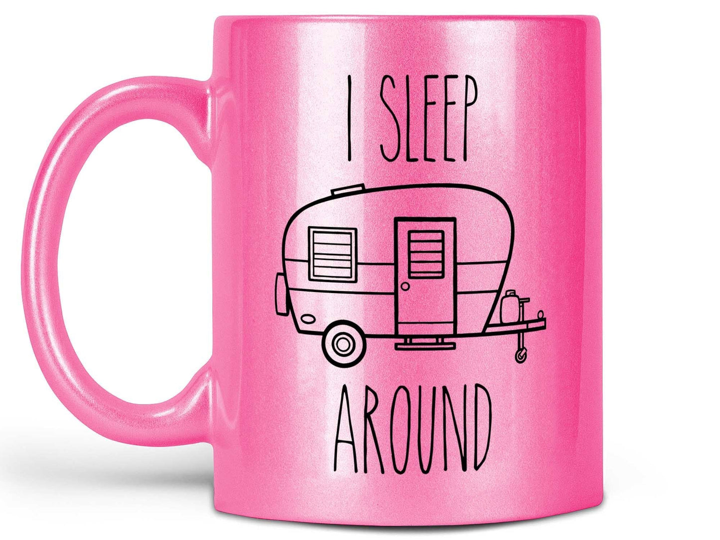 I Sleep Around Camping Coffee Mug