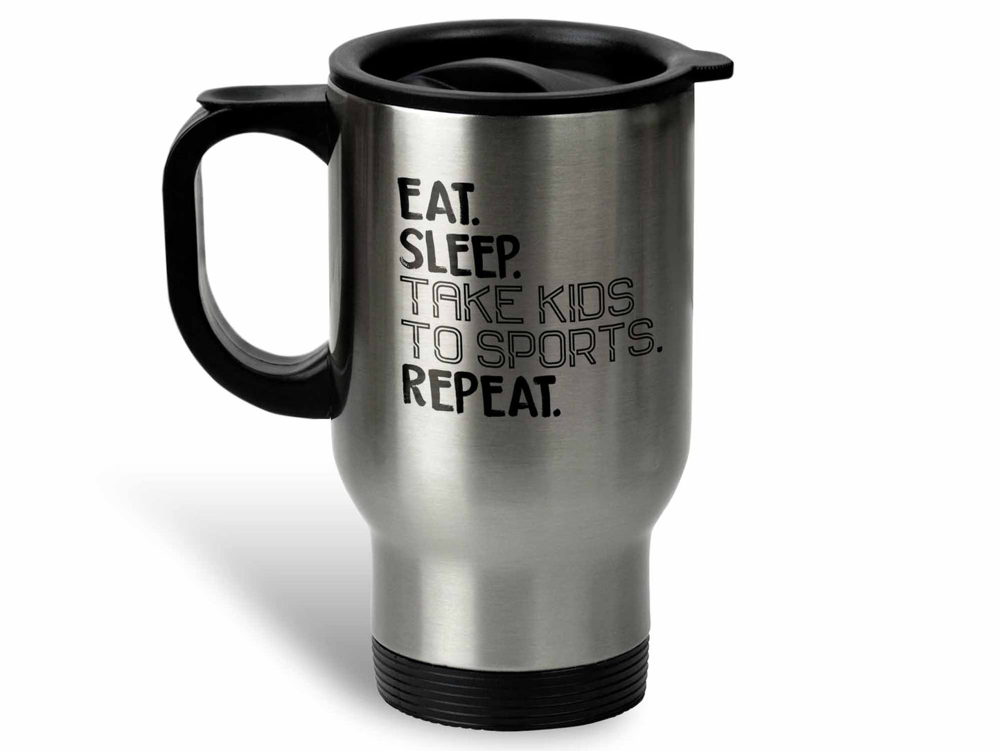Eat Sleep Take Kids to Sports Coffee Mug