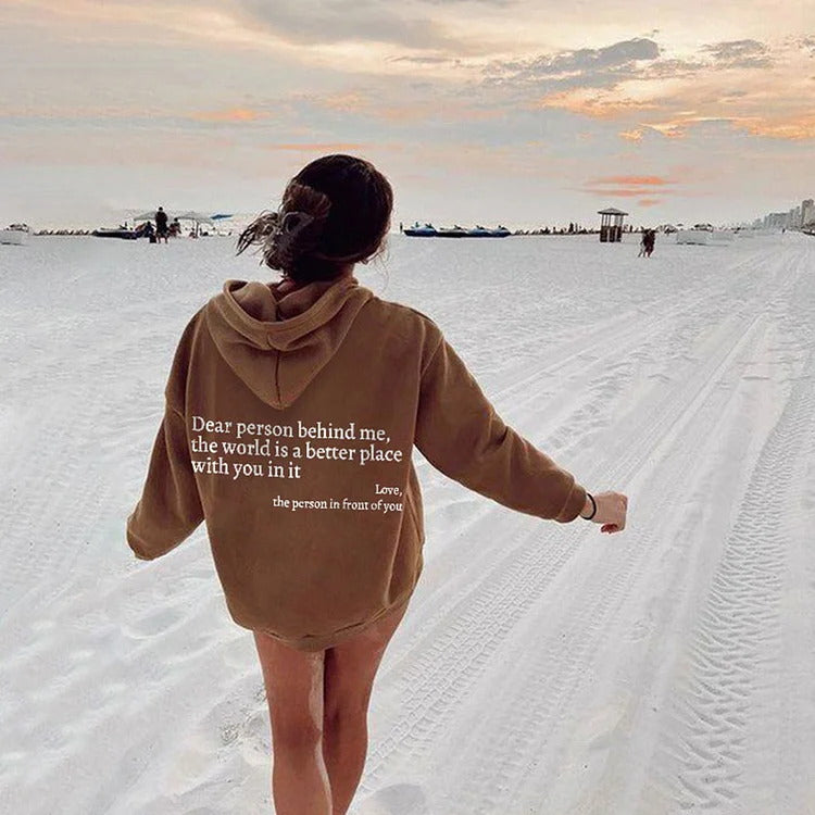 Dear Person Behind Me,the World Is A Better Place,with You In It,love,the Person In Front Of You,Women's Plush Letter Printed Kangaroo Pocket Drawstring Printed Hoodie Unisex Trendy Hoodies LadyShow.Store