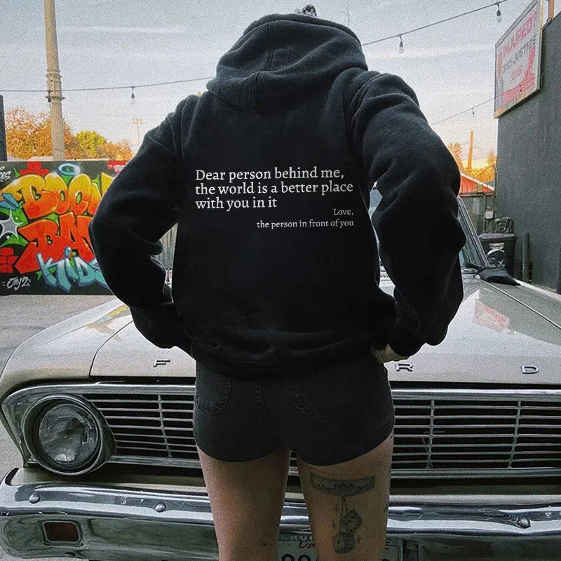 Dear Person Behind Me,the World Is A Better Place,with You In It,love,the Person In Front Of You,Women's Plush Letter Printed Kangaroo Pocket Drawstring Printed Hoodie Unisex Trendy Hoodies LadyShow.Store