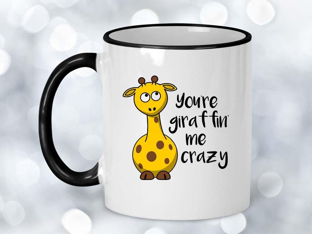 You're Giraffin' Me Crazy Coffee Mug