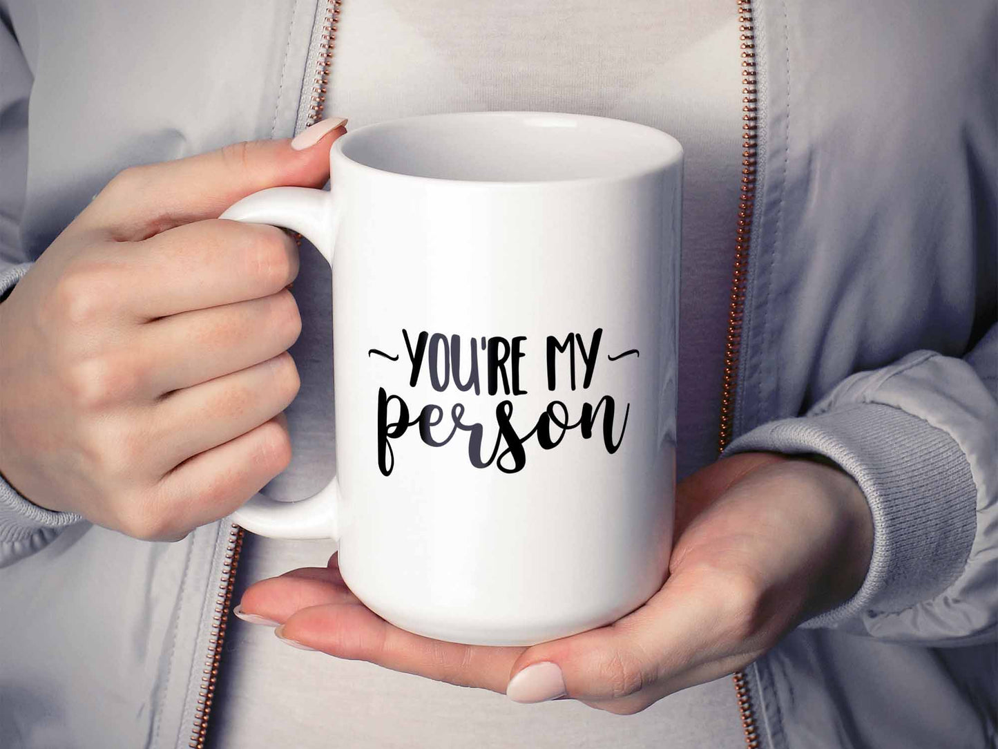 You're My Person Coffee Mug