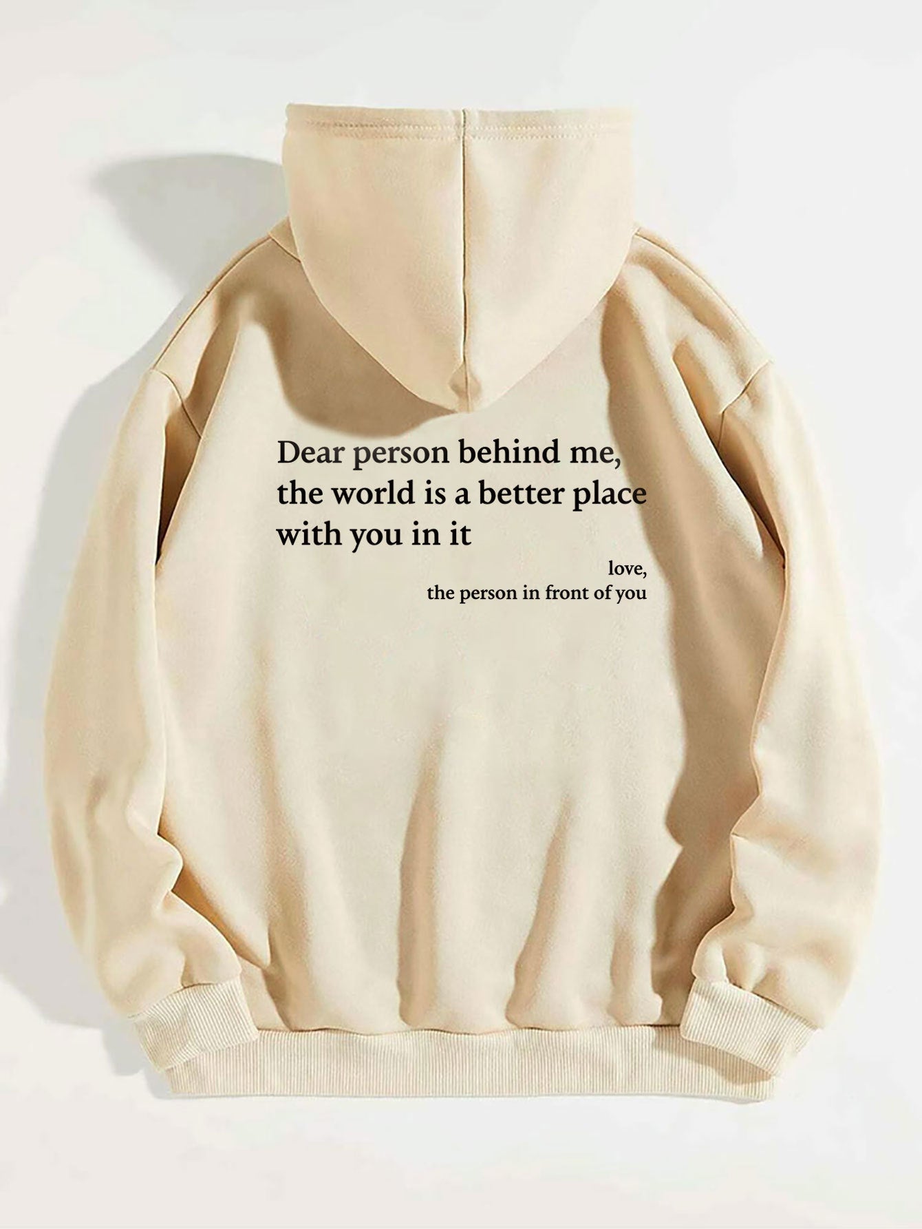 Dear Person Behind Me,the World Is A Better Place,with You In It,love,the Person In Front Of You,Women's Plush Letter Printed Kangaroo Pocket Drawstring Printed Hoodie Unisex Trendy Hoodies LadyShow.Store