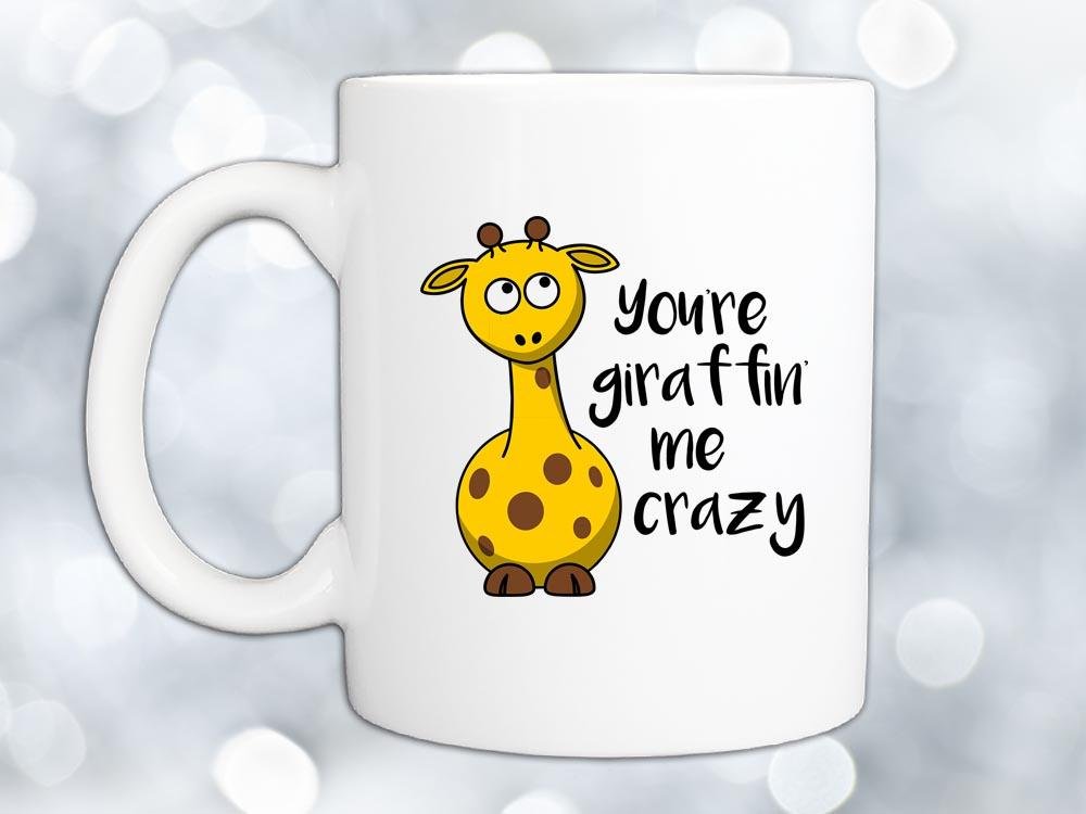 You're Giraffin' Me Crazy Coffee Mug